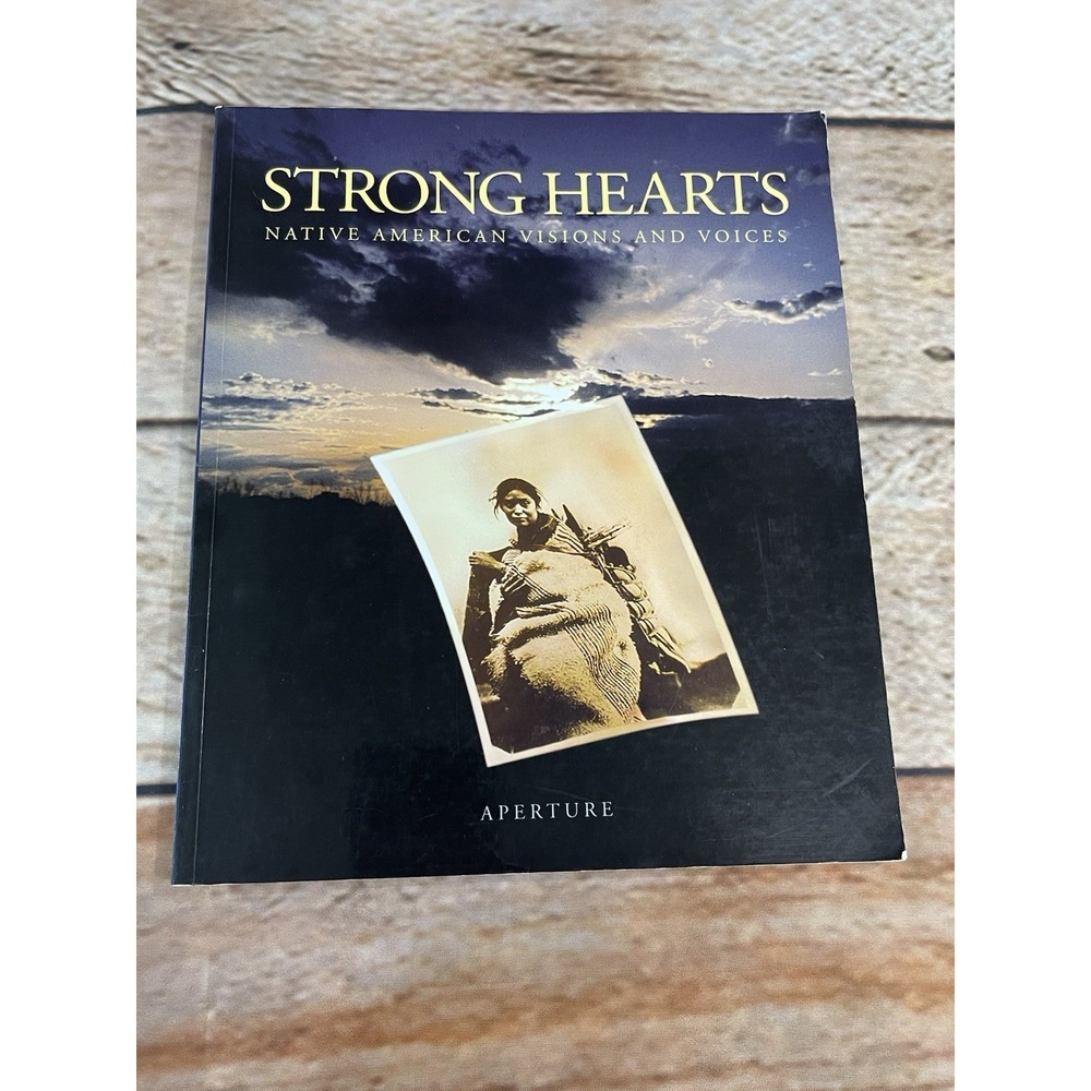 Strong Hearts : Native American Visions and Voices ~Good Large Photo Book 1st Ed